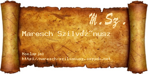 Maresch Szilvánusz névjegykártya